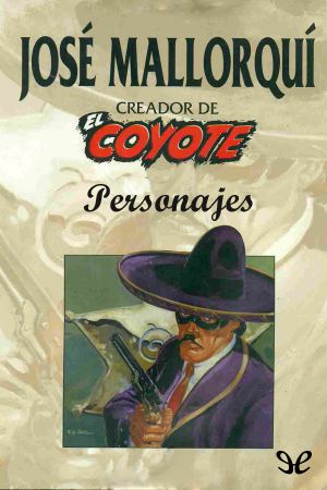 [El Coyote (edición doble) 00] • Personajes De El Coyote